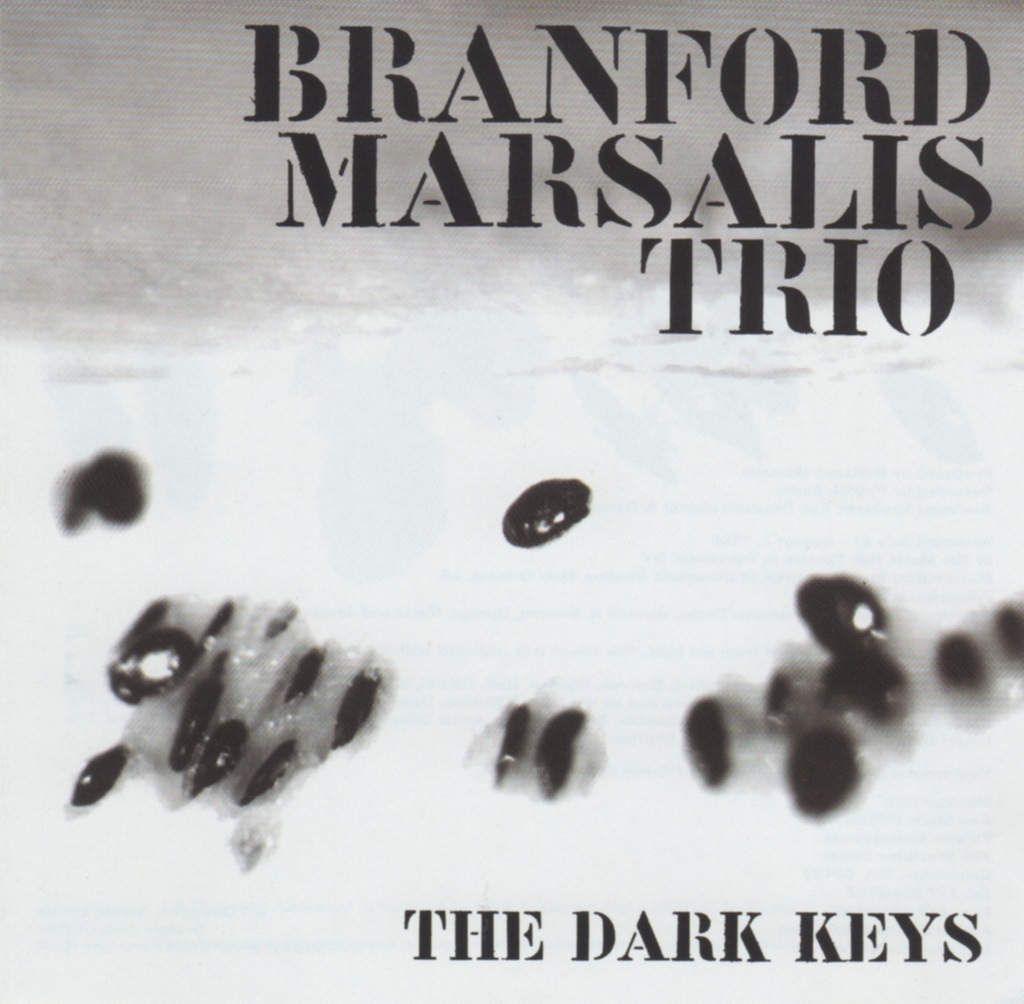 BRANFORD MARSALIS TRIO: THE DARK KEYS (CD ALBUM)