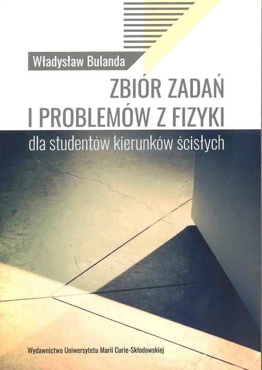 Zbiór zadań i problemów z fizyki dla studentów kie