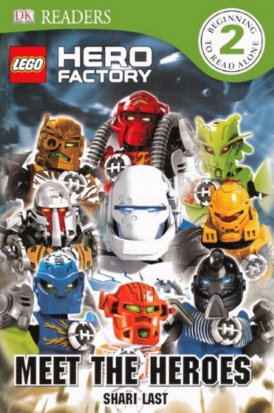 Lego Hero Factory: Meet the Heroes (DK Readers: Le