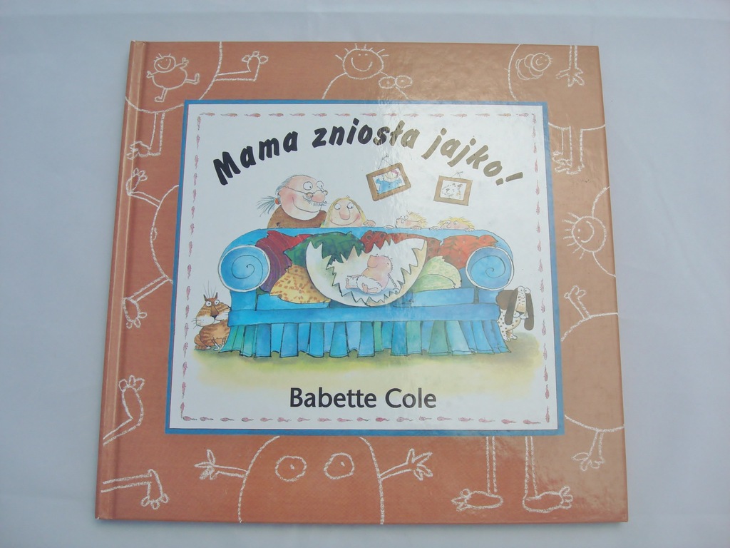 "Mama zniosła jajko" Babette Cole BDB+