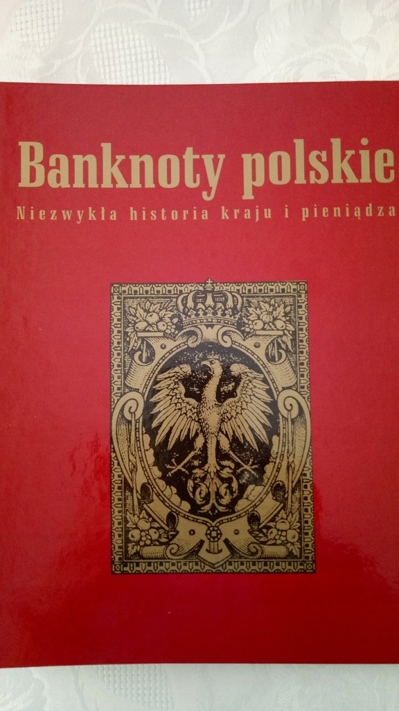 Banknoty Polskie + Niezwykła Historia Kraju
