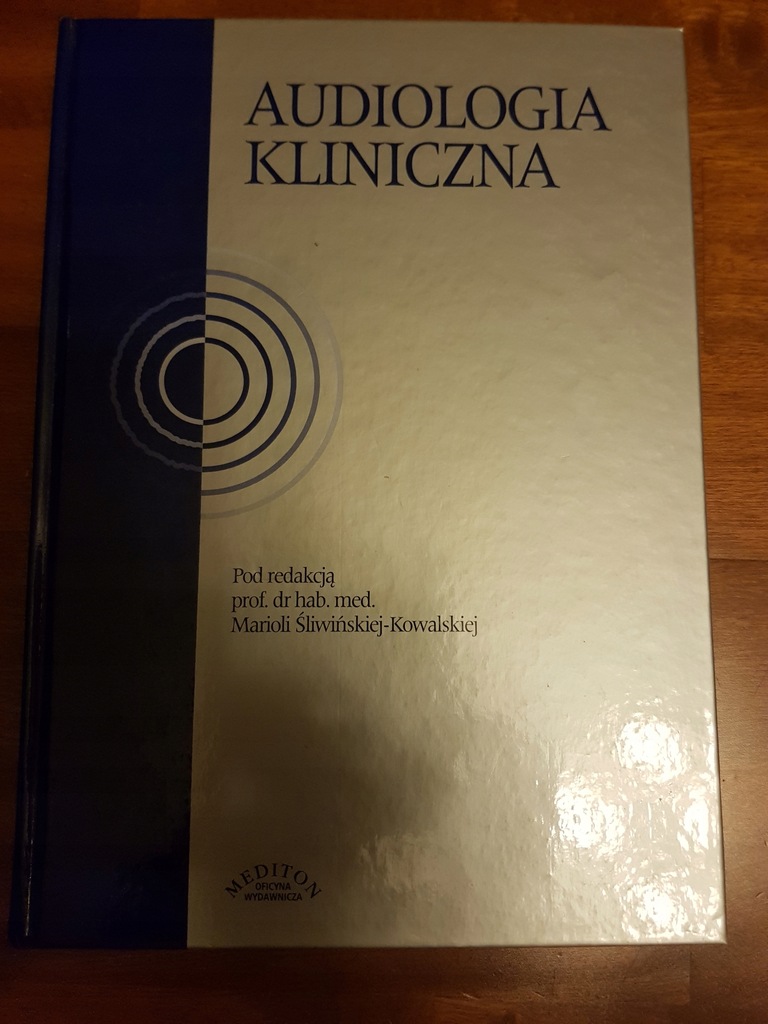 Audiologia kliniczna M.Śliwińska-Kowalska