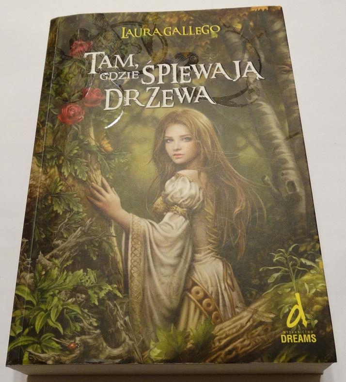 Laura Gallego Garcia TAM, GDZIE ŚPIEWAJĄ DRZEWA