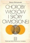 Choroby włosów i skóry owłosionej