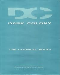 DARK COLONY THE COUNCIL WARS PC