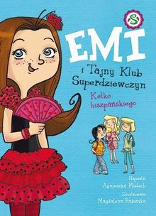 Emi i Tajny Klub Superdziewczyn - K. Hiszpańskiego