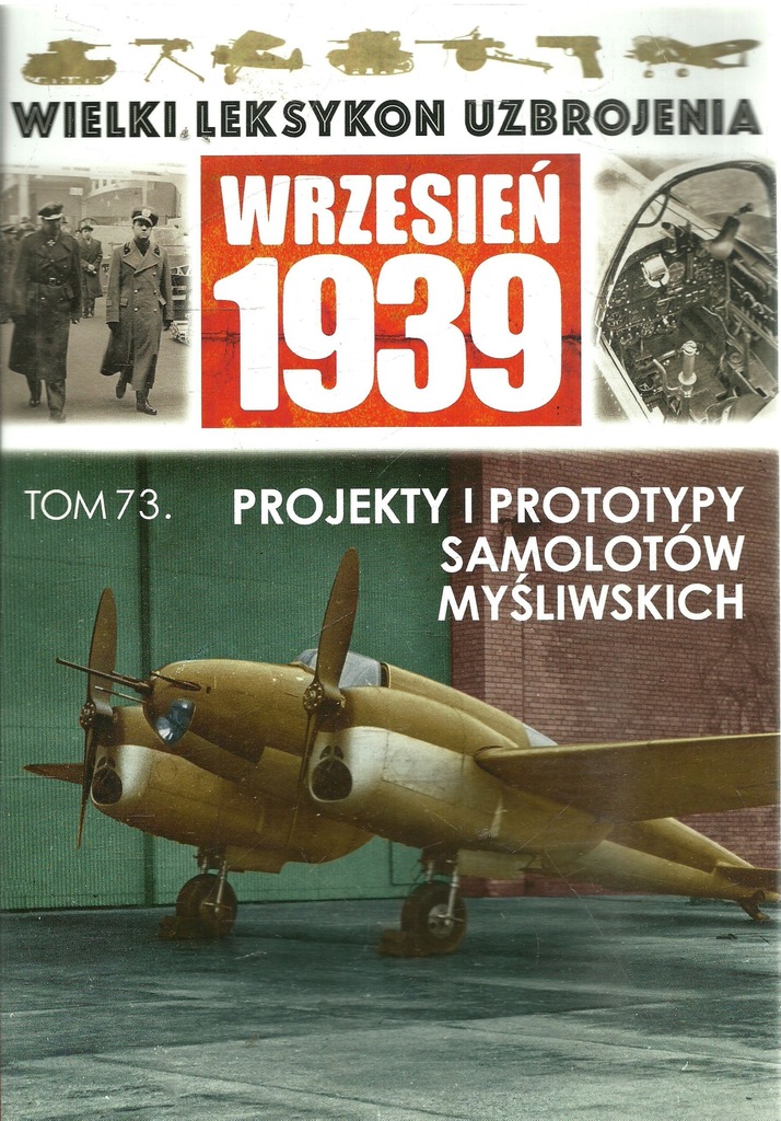 Wielki Leksykon Uzbrojenia Wrzesień 1939 - Tom 73