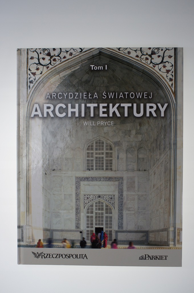 Arcydzieła Światowej Architektury Will Pryce