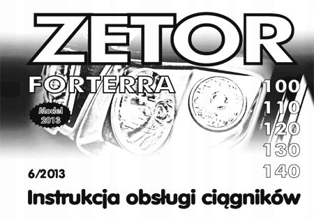 Zetor 100/110...140 Forterra - instrukcja PL 2013