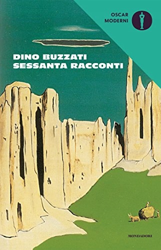 Dino Buzzati - Sessanta racconti