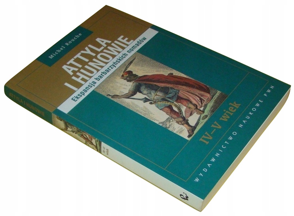 Attyla i Hunowie Michel Rouche /SRL