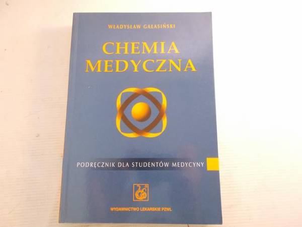 CHEMIA MEDYCZNA - Gałasiński