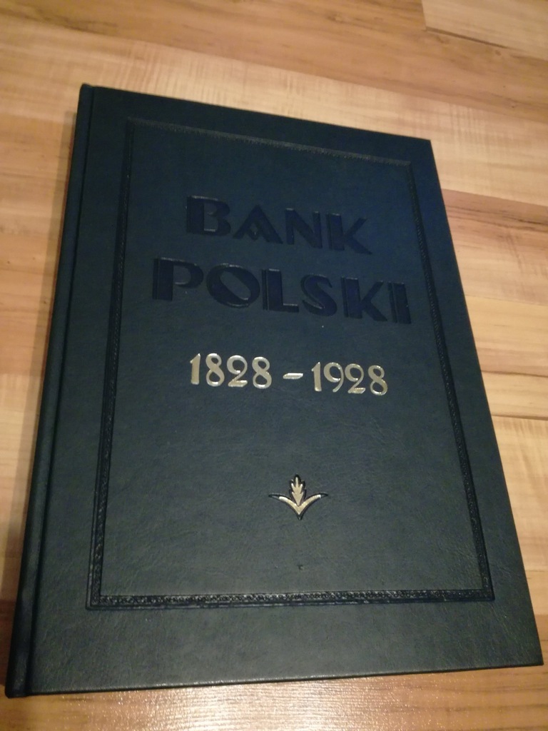 BANK POLSKI 1828-1928