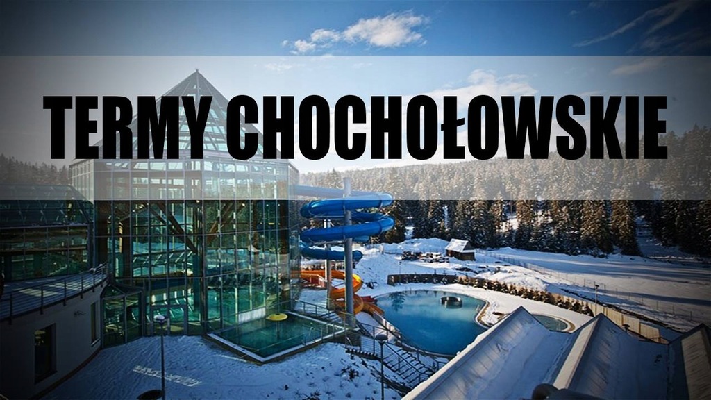 VOUCHER - TERMY CHOCHOŁOWSKIE