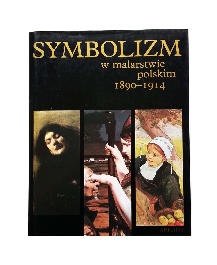 Symbolizm w malarstwie polskim 1890-1914 Morawińsk