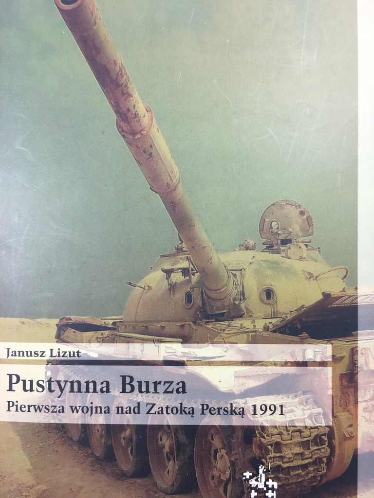 LIZUT PUSTYNNA BURZA WOJNA NAD ZATOKĄ PERSKĄ 1991
