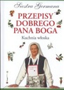 РЕЦЕПТЫ ДОБРОГО ГОСПОДА БОГА - СЕСТРЫ НЕМЕЦКОГО - НОВА