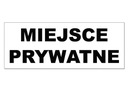 Tabliczka MIEJSCE PRYWATNE znak tablica ODBLASK