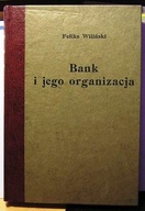 Банк та його організація, Фелікс Вілінський [reprint]