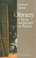 Obrazy z życia socjologii w Polsce