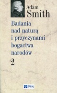 Badania nad naturą i przyczynami bogactwa narodów. Tom 2