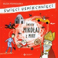 Święty Mikołaj z Miry Eliza Piotrowska