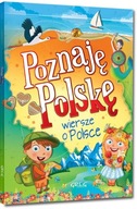 Poznaję Polskę Wiersze o Polsce Patrycja Wojtkowiak-Skóra