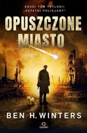 Ostatni policjant. Tom 2. Opuszczone miasto