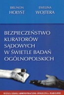 Bezpieczeństwo kuratorów sądowych w świetle badań ogólnopolskich Hołyst