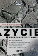 Życie. Zderzenie czołowe