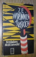 ZE WSPOMNIEŃ ŚLĄSKICH - Malczewski / Powstania Śląskie