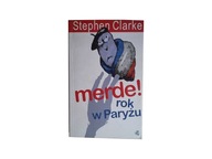 Merde! Rok w Paryżu Stephen Clarke