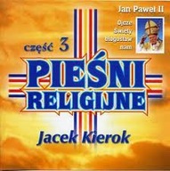 JACEK KIEROK Pieśni Religijne cz.3 CD Chwalmy Pana
