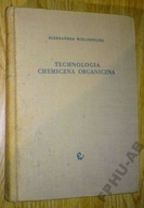 TECHNOLOGIA CHEMICZNA ORGANICZNA - Wielopolski