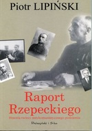 Raport Rzepeckiego. Historia twórcy antykomunistycznego podziemia