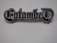 ENTOMBED death rock metal pin kovový připínáček