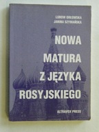 NOWA MATURA Z JĘZYKA ROSYJSKIEGO 2002 - 2004