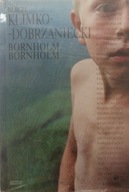 Bornholm Bornholm - Hubert Klimko Dobrzanecki NOWY