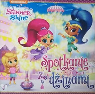 SHIMMER & SHINE 1: SPOTKANIE Z DŻINAMI: D-X