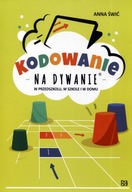 Kodowanie na dywanie. W przedszkolu, w szkole i w domu