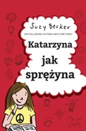 Katarzyna jak sprężyna Suzy Becker