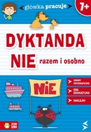 Główka pracuje. Dyktanda \"nie\" razem i osobno 7+ Iwona Orowiecka