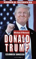 Donald Trump Człowiek sukcesu Michael DAntonio