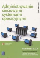 Administrowanie sieciowymi systemami operacyjnymi