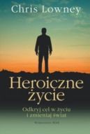Heroiczne życie Chris Lowney