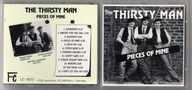CD THE THIRSTY MAN - PIECES OF MINE