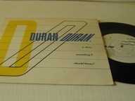 Duran Duran - Is There Something I Should.. SP/UK/