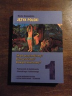 Język polski Liceum 1 GROMADZKA Podręcznik Skąd przychodzimy