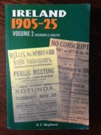 Ireland 1905-25 Volume II Documents & Analysis