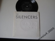 The Silencers - Painted Moon SP /UK/